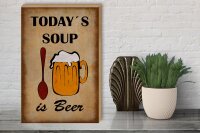Holzschild Alkohol 30x40 cm Todays soup is beer Deko Schild
