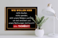 Holzschild Hinweis 30x40 cm wir wollen hier nicht Deko Schild