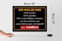 Holzschild Hinweis 30x40 cm wir wollen hier nicht Deko Schild