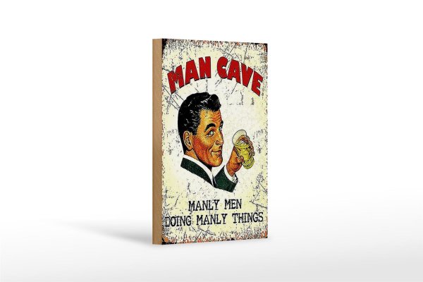 Holzschild Retro 12x18cm Man Cave manly men manly things