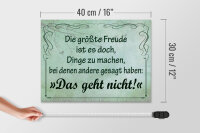 Holzschild Spruch 30x40 cm Größte Freude Dinge zu machen, bei denen andere