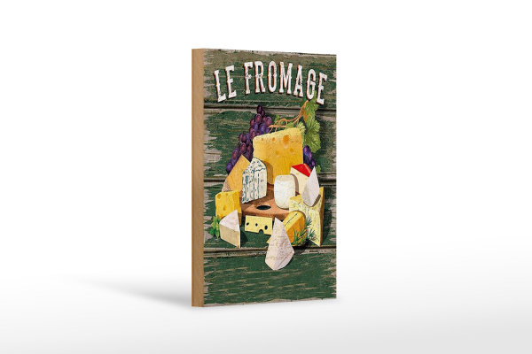 Holzschild Essen 12x18cm Le Fromage Käse Sorten Cheese