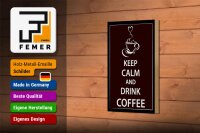 Holzschild Spruch 12x18cm Keep Calm drink Coffee Kaffee
