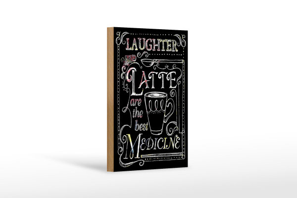 Holzschild Spruch 12x18cm Laughter and Latte are the best