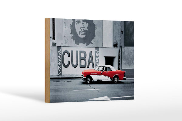 Holzschild Spruch 18x12cm Cuba Guevara Auto rot Oldtimer
