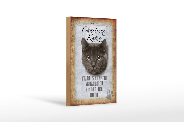 Holzschild Spruch 12x18cm Chartreux Katze stark Schild