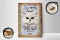 Holzschild Spruch 12x18cm Chinchilla Katze hübsch elegant