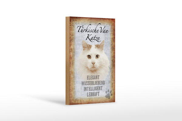 Holzschild Spruch 12x18cm türkische Van Katze Schild
