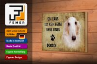 Holzschild Spruch 18x12cm Borsoi Hund ohne kein Heim