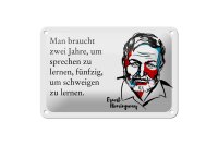 Blechschild Zitat 12x18 cm Sprechen und Schweigen Ernest...