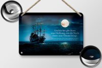 Blechschild Zitat 12x18 cm Schiff und die See gibt ihnen...