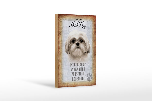 Holzschild Spruch 12x18cm Shih Tzu Hund Schild