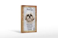 Holzschild Spruch 12x18cm Shih Tzu Hund Schild