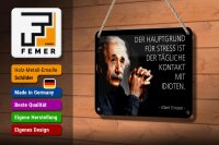 Blechschild Zitat 12x18 cm Einstein Hauptgrund für Stress Deko Schild