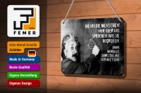Blechschild Zitat 12x18 cm Einstein Tafel Dann würde es still auf der Welt sein
