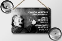 Blechschild Zitat 12x18 cm Einstein Tafel schwache starke Intelligente Menschen