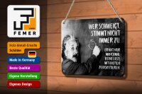 Blechschild Zitat 12x18 cm Einstein Tafel wer schweigt stimmt nicht zu Schild
