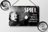 Blechschild Zitat 12x18 cm Einstein Tafel Spiel ist Form von Forschung Schild
