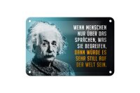 Blechschild Zitat 12x18 cm Einstein blau Dann würde es still auf der Welt sein