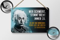 Blechschild Zitat 12x18 cm Einstein blau wer schweigt stimmt nicht zu Schild