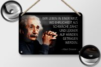 Blechschild Zitat 12x18 cm Einstein Ehrlichkeit Schwäche Lügen Deko Schild