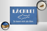 Holzschild Spruch 12x18cm lächle Du kannst nicht alle