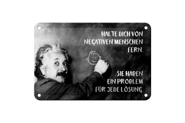Blechschild Zitat 12x18 cm Einstein Tafel Halte dich von negativen Menschen fern