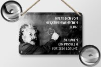 Blechschild Zitat 12x18 cm Einstein Tafel Halte dich von negativen Menschen fern