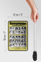 Blechschild Hinweis 12x18 cm Terroristen Warnung Deko Schild