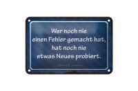 Blechschild Zitat 12x18 cm Wer noch nie ein Fehler...