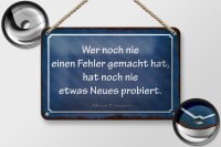 Blechschild Zitat 12x18 cm Wer noch nie ein Fehler...