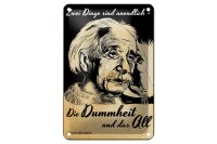 Blechschild Zitat 12x18 cm Zwei Dinge unendlich Dummheit...
