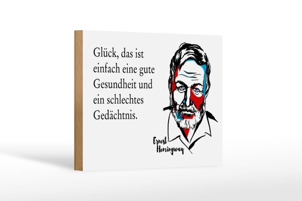 Holzschild Zitat 12x18 cm Glück ist Gesundheit & schlechtes Gedächtnis Schild