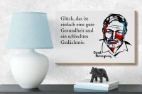 Holzschild Zitat 12x18 cm Glück ist Gesundheit & schlechtes Gedächtnis Schild