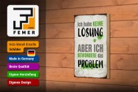 Holzschild Spruch 12x18cm ich habe keine Lösung aber