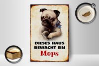 Holzschild Hund 12x18cm dieses Haus bewacht ein Mops