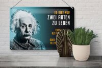 Blechschild Zitat 20x30 cm Einstein Blau zwei Arten zu leben Deko Schild
