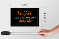 Holzschild Spruch 18x12cm Therapeut hält dich gute Idee