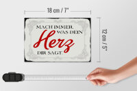 Holzschild Spruch 18x12cm mach immer was dein Herz sagt