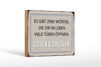 Holzschild Spruch 18x12cm gibt zwei Wörter Ziehen...