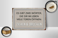 Holzschild Spruch 18x12cm gibt zwei Wörter Ziehen Drücken