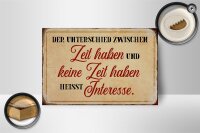 Holzschild Spruch 18x12cm Unterschied Zeit haben Schild