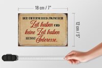 Holzschild Spruch 18x12cm Unterschied Zeit haben Schild