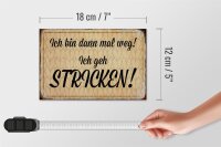 Holzschild Spruch 18x12cm ich geh stricken Schild
