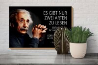 Holzschild Zitat 20x30 cm Einstein zwei Arten zu leben Deko Schild