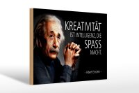 Holzschild Zitat 20x30 cm Einstein Kreativität ist Intelligenz, die Spaß macht