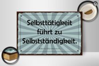 Holzschild Zitat 20x30 cm Selbsttätigkeit führt...