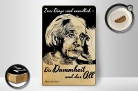 Holzschild Zitat 20x30 cm Zwei Dinge unendlich Dummheit...