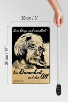 Holzschild Zitat 20x30 cm Zwei Dinge unendlich Dummheit und das All Einstein