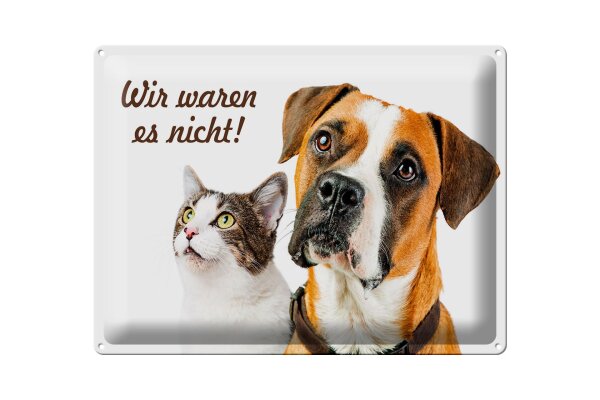 Blechschild Tiere 30x40 cm Katze und Hund Wir waren es nicht Deko Schild